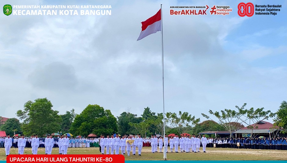 Kecamatan Kota Bangun Gelar Upacara HUT RI ke-80, Momentum Kebersamaan di Hari Kemerdekaan